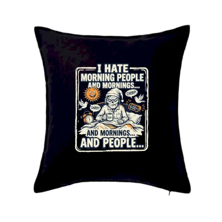 i hate morning people and mornings.... and people... - farebný obrázok