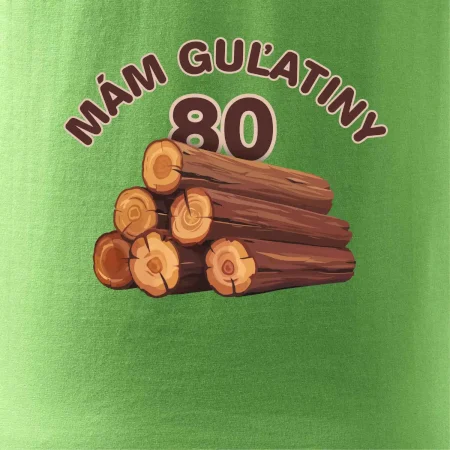 Mám guľatiny 80