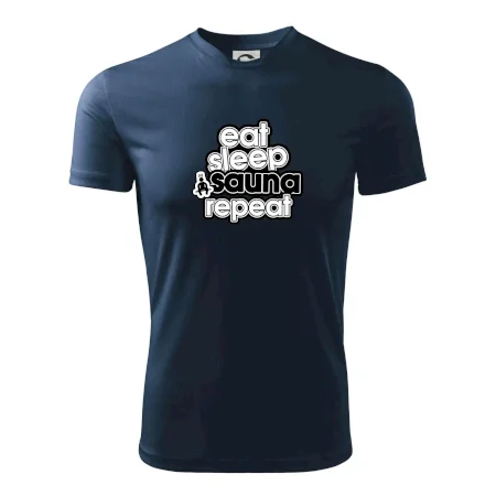 Eat sleep sauna repeat