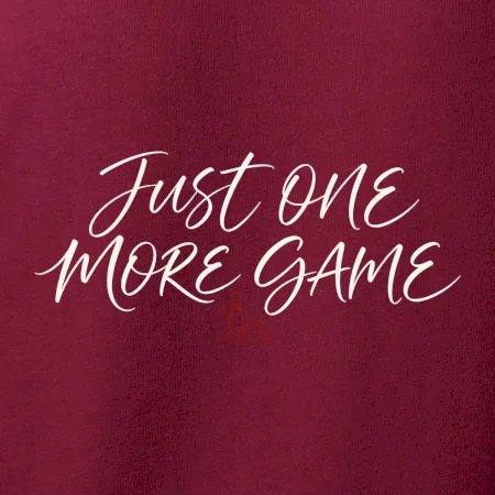 Just One More Game jemná kaligrafie