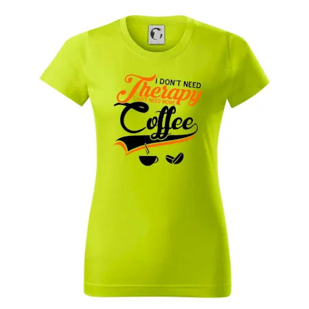 I don't need therapy coffee