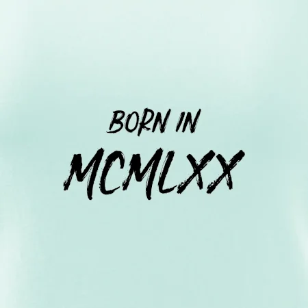 Born in - Rímske číslo 1970