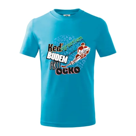 Keď vyrastiem budem ako ocko Hokej