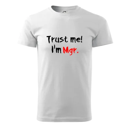 Trust me I´m  Mgr. / Ver mi som Magister.