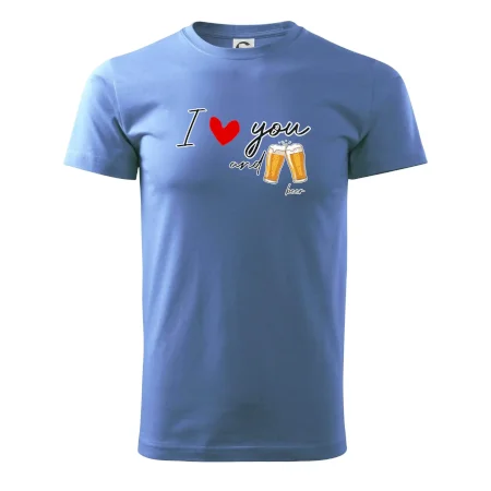 I love beer and beer