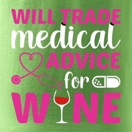 Will trade medical advice for wine