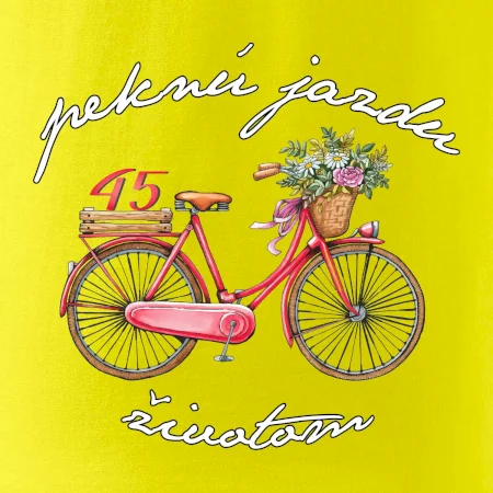 Peknú jazdu životom 45