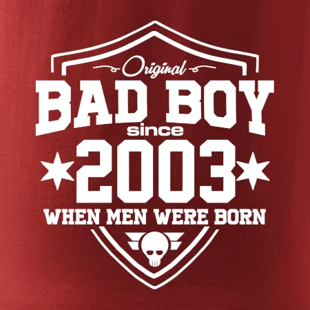 Bad boy since 2003