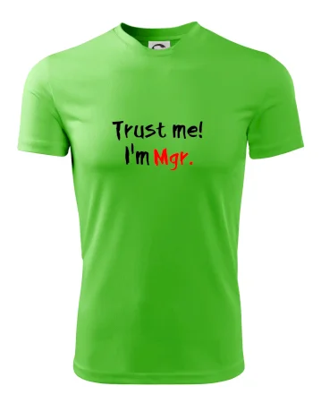 Trust me I´m  Mgr. / Ver mi som Magister.