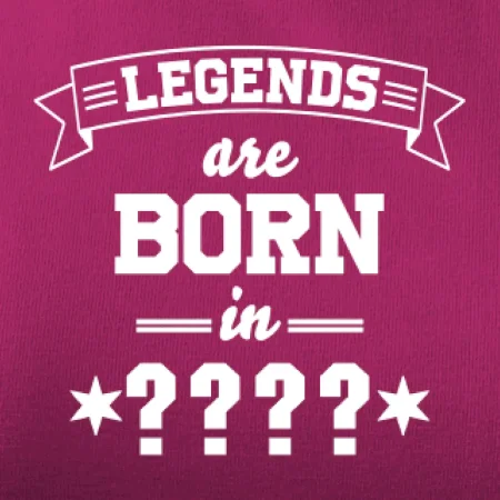 Legends are born in vlastný ročník