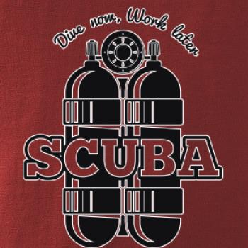 Dive now work later - Scuba