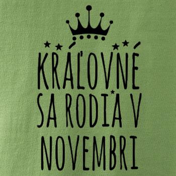 Kráľovné sa rodia v novembri