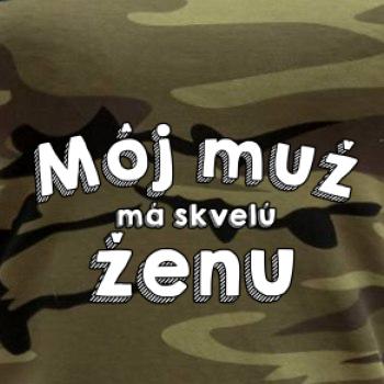 Môj muž má skvelú ženu