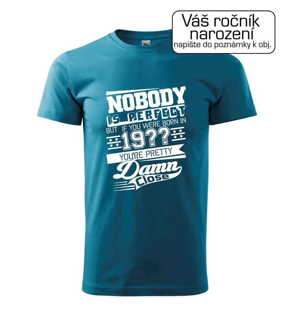 Nobody is perfect - Vlastný ročník Nobody is perfect - Vlastný ročník