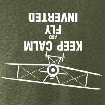 Keep Calm and Fly Inverted Keep Calm and Fly Inverted