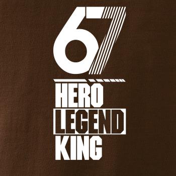 Hero, Legend, King x Queen 1967