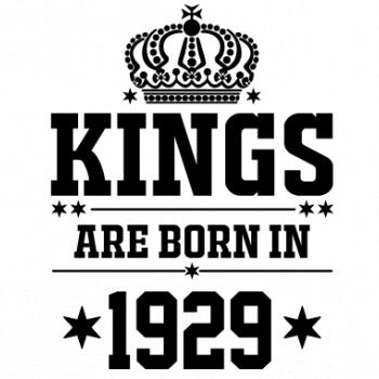 Kings are born in 1929