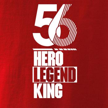 Hero, Legend, King x Queen 1956