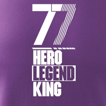 Hero, Legend, King x Queen 1977