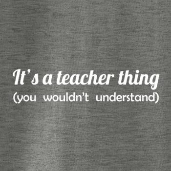 Teacher thing