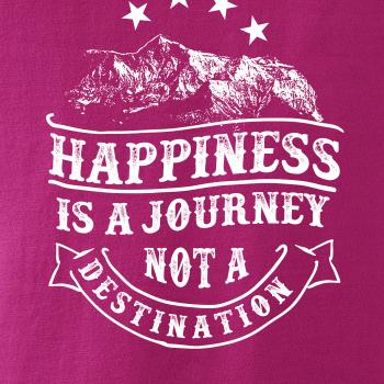 Happiness is a Journey Happiness is a Journey