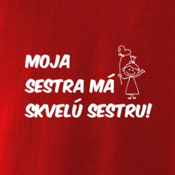 Moja sestra má skvelú sestru