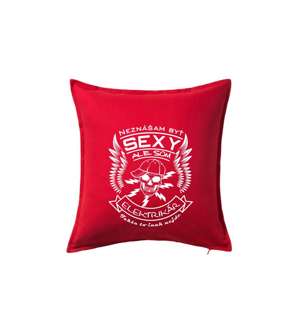 Neznášam byť sexy ale som Elektrikár