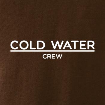 Cold water crew