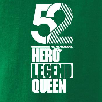Hero, Legend, King x Queen 1952