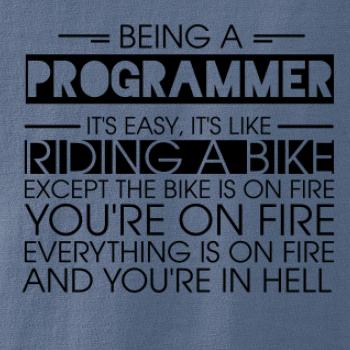 Being a programmer - bike Being a programmer - bike