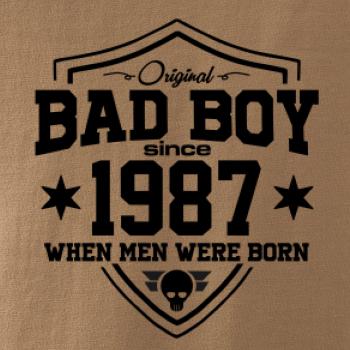 Bad boy since 1987 Bad boy since 1987