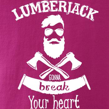 Lumberjack gonna break your hearth