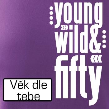Young Wild & (Tvoj vek)
