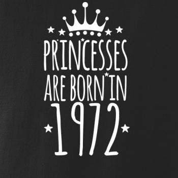 Princesses are born in 1972 Princesses are born in 1972