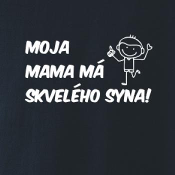 Moja mama má skvelého syna Moja mama má skvelého syna