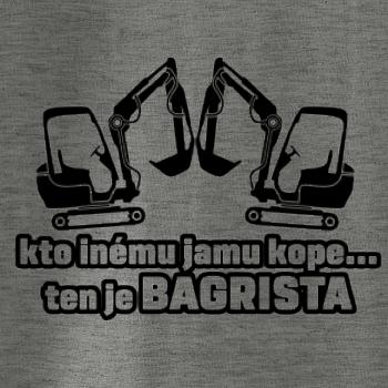 Kto inému jamu kope, ten je bagrista Kto inému jamu kope, ten je bagrista