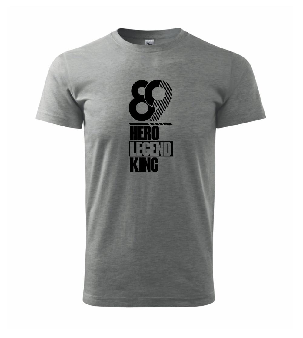 Hero, Legend, King x Queen 1989 Hero, Legend, King x Queen 1989