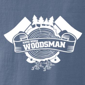 Hard Work Woodsman