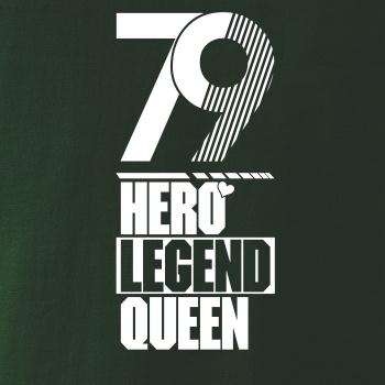 Hero, Legend, King x Queen 1979