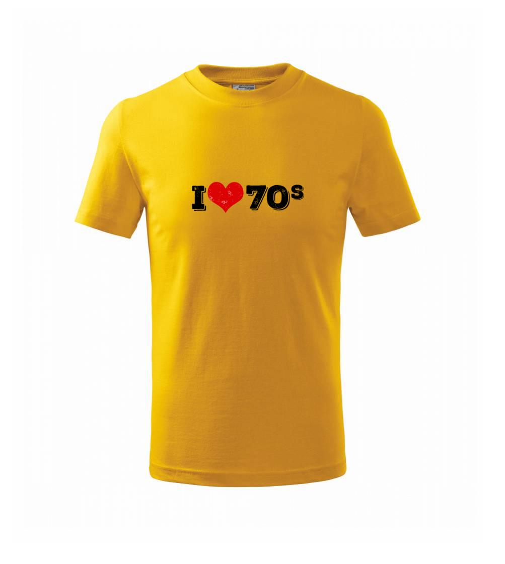 Trička s ročníkom 1970 - I love 70s - Tričko detské bavlnené