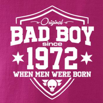 Bad boy since 1972