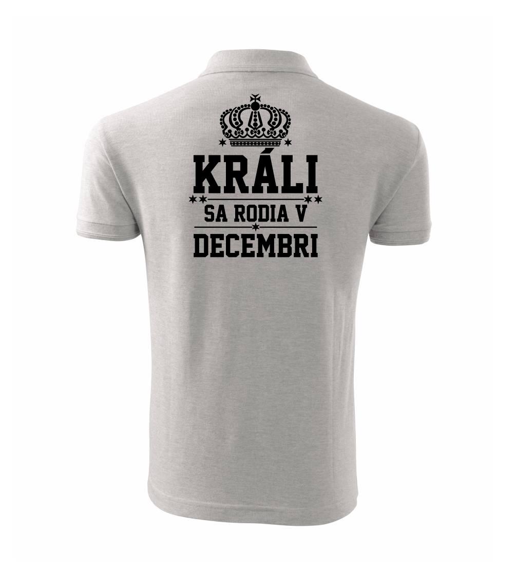 Tričká pre narodených v decembri - Králi sa rodia v decembri - Polokošeľa pánska Pique Polo 203