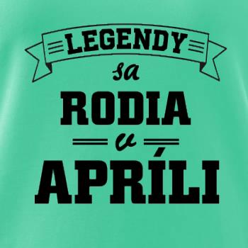 Legendy sa rodia v apríli Legendy sa rodia v apríli