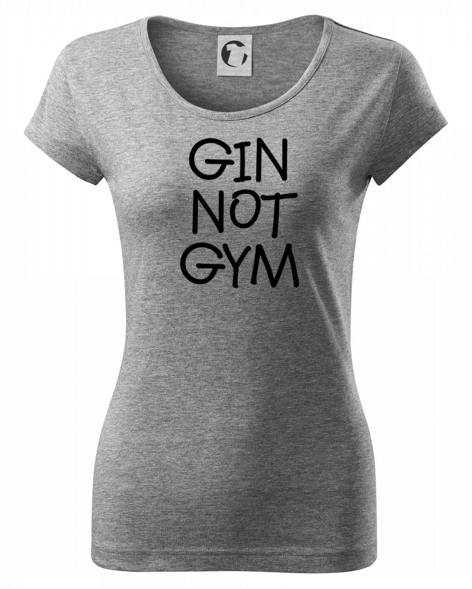 Gin not Gym Gin not Gym