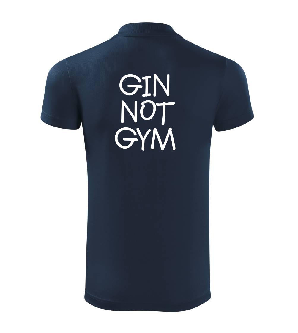 Gin not Gym Gin not Gym