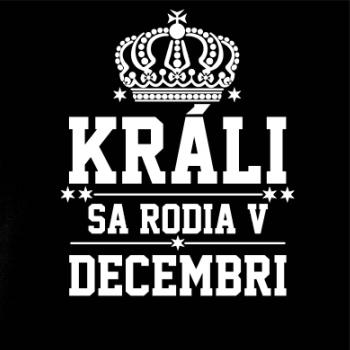 Králi sa rodia v decembri