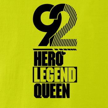 Hero, Legend, King x Queen 1992