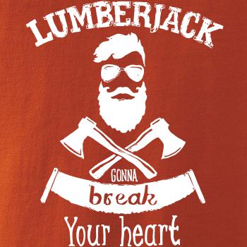 Lumberjack gonna break your hearth
