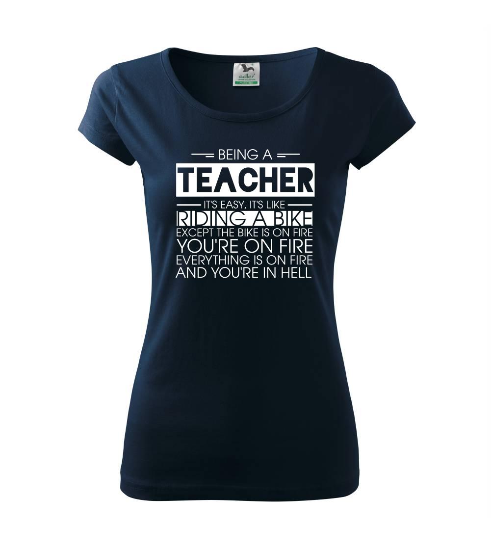 Učiteľské tričká - Being a teacher - bike - Dámske tričko Pure