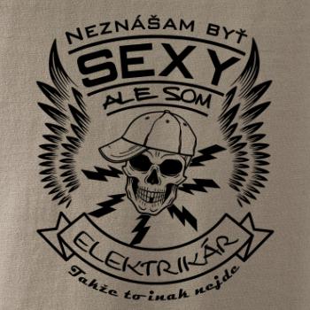 Neznášam byť sexy ale som Elektrikár